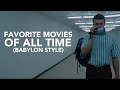 My Favorite Movies of All Time (Babylon Ending Montage Style)