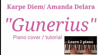 Gunerius piano tutorial. Karpe Diem / Amanda Delara