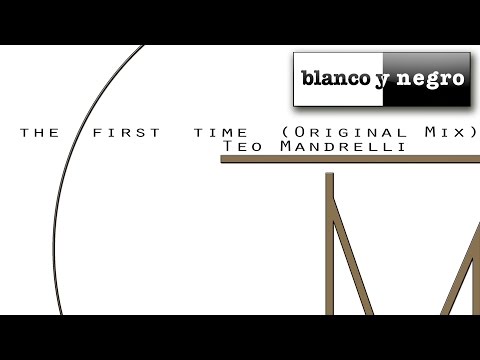 Teo Mandrelli - The First Time (Official Audio)