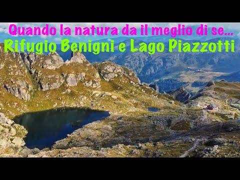Quando la natura da il meglio di se….RIFUGIO BENIGNI E LAGO PIAZZOTTI
