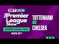 Tottenham vs Chelsea | Premier League Expert Predictions, Soccer Picks & Best Bets