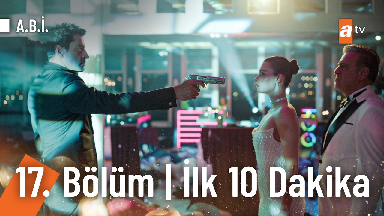 A.B.İ. 17. Bölüm | İlk 10 Dakika  @Abidiziatv