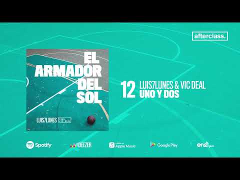 Luis7Lunes Ft. Vic Deal - Uno y Dos (Prod. Vic Deal)