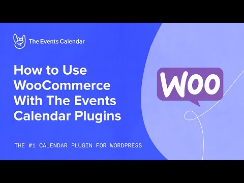 Use WooCommerce with The Events Calendar Plugins
