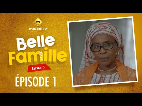 Série - Belle Famille - Saison 3 - Épisode 01