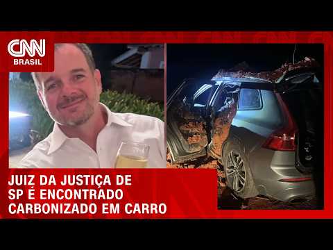Juiz do TJSP é encontrado carbonizado dentro de carro no interior de SP | HORA H