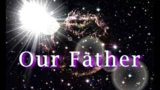 "OUR FATHER"