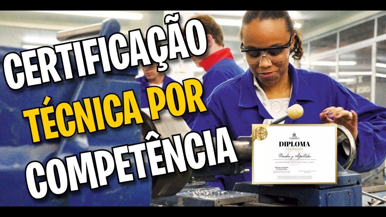 Certificação por competência: CURSO TÉCNICO de forma rápida.