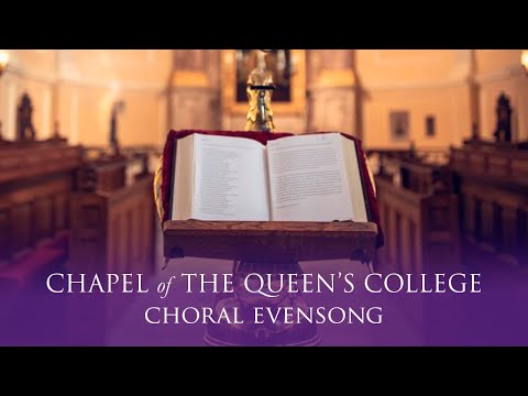 Choral Evensong Live from Queen's on Wednesday 15 May 2024
