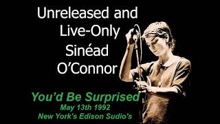 Sinéad O&#39;Connor - You&#39;d Be Surprised