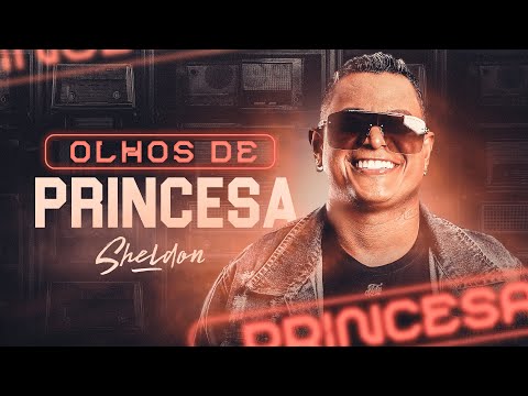 Sheldon - Olhos de Princesa (Clipe Oficial)