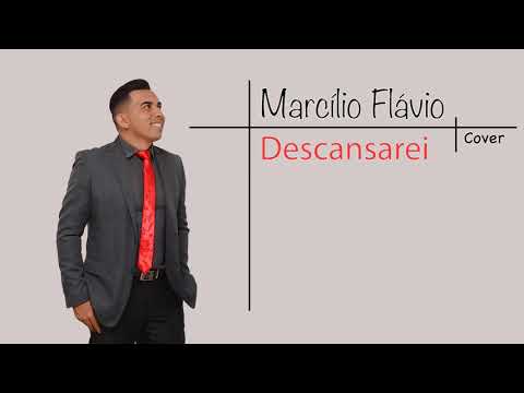 Descansarei (COVER) - Marcílio Flávio
