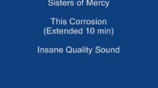 Sisters of Mercy This Corrosion High Quality Sound