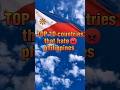 top 10 countries that hate philippines #shorts #hate