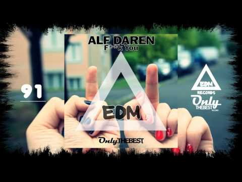 ALF DAREN - F**K YOU #91 EDM electronic dance music records 2014