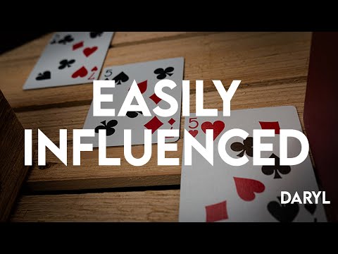 Easily Influenced by DARYL