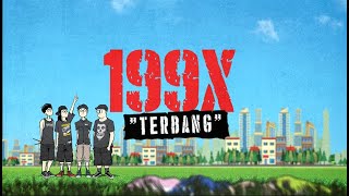 199X - Terbang (Official Lyric Video)