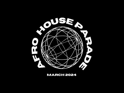 AFRO HOUSE PARADE MARCH 2024 BY DJ SVET • Joy Marquez • Rise Up • Indiana Jones • Love Parade