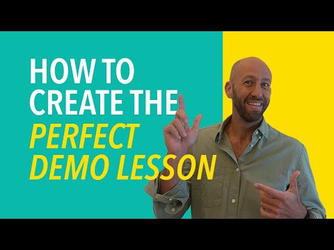 How To Create The Perfect Demo Lesson