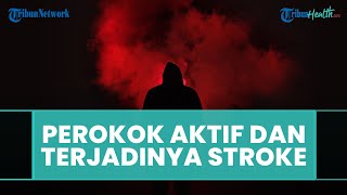 Penyebab Terjadinya Stroke selain Perokok Aktif Menurut Dokter Tan Shot Yen