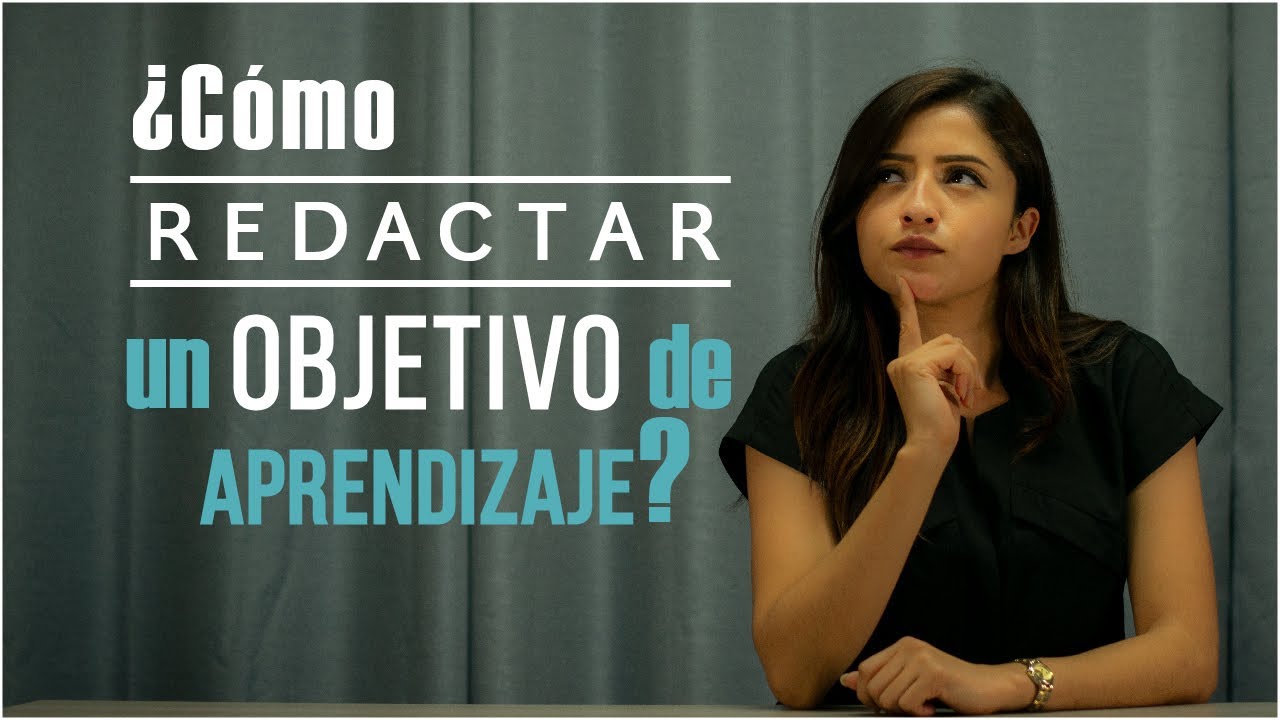 🎯 ¿Cómo redactar objetivos de aprendizaje? | TAXONOMÍA DE BLOOM