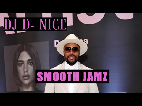 D-NICE SMOOTH JAMZ QUARANTINE PARTY