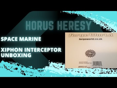 Horus Heresy - XIPHON INTERCEPTOR Unboxing