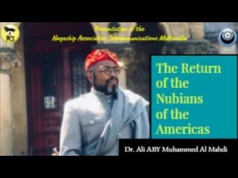The Return of the NUBIANS of the Americas