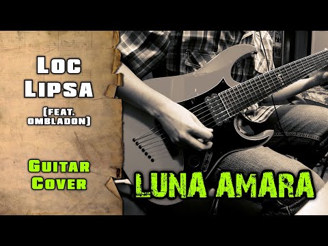 Luna Amara feat. Ombladon - Loc Lipsa | guitar cover | mike KidLazy