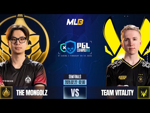 /MN/ THE MONGOLZ vs VITALITY - PGL CLUJ-NAPOCA 2026 - SEMI FINAL
