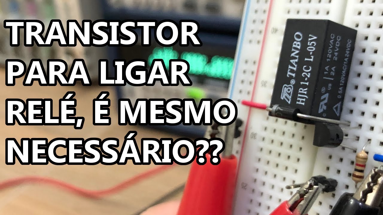 POR QUE UTILIZAMOS TRANSISTORES PARA LIGAR RELÉS?