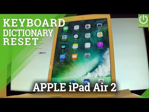 How to Reset Keyboard Dictionary in APPLE iPad Air 2