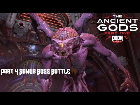 DOOM Eternal The Ancient Gods Part One Gameplay Walkthrough Part 4 Samur Boss Battle