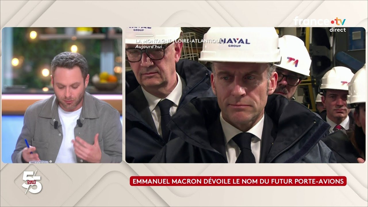 Emmanuel Macron dévoile le nom du futur porte-avions - Le 5/5 de Lorrain Sénéchal