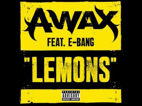 Lemons By A-Wax Ft E-Bang #Waxfase