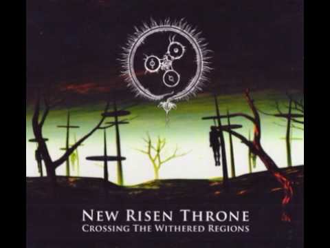 New Risen Throne -  Crossing the Withered Regions (full album) 2009