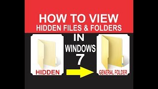 How to view hidden files and folders in Windows 7