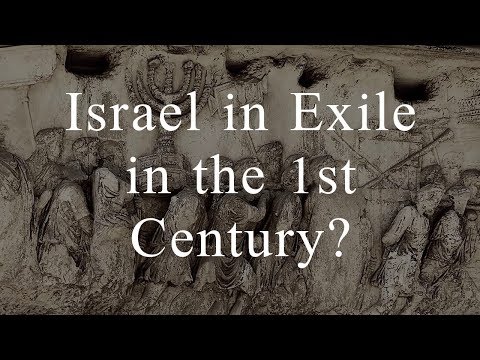 Israel in Exile in the 1st Century? | TorahResource