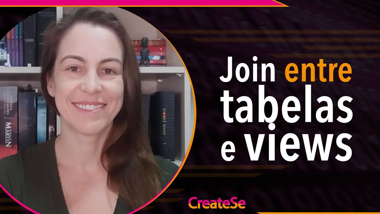 Join entre Tabela e View | CreateSe