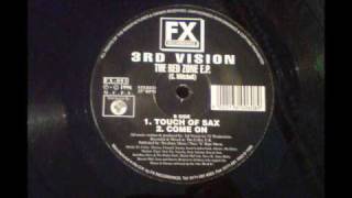 Touch Of Sax - 3RD Vision - The Red Zone E.P - FX Recordings - Nice N Ripe