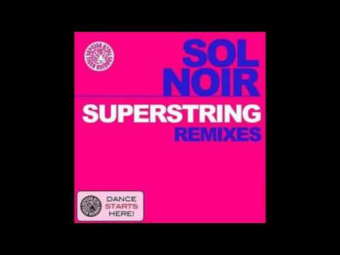 Sol Noir - Superstring (Gerben Brouwer 2016 Bootleg)