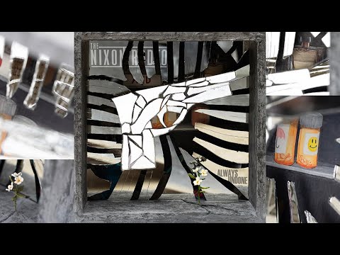 The Nixon Rodeo - Always Undone (Official Music Video)