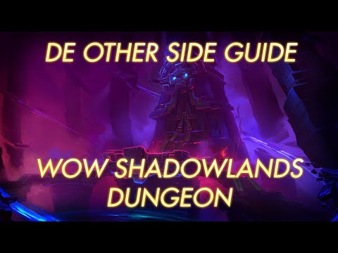 De Other Side Guide | WoW Shadowlands Dungeon