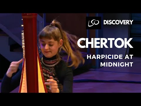 Chertok - Around the Clock Suite: "Harpicide at midnight" | London Symphony Orchestra Discovery