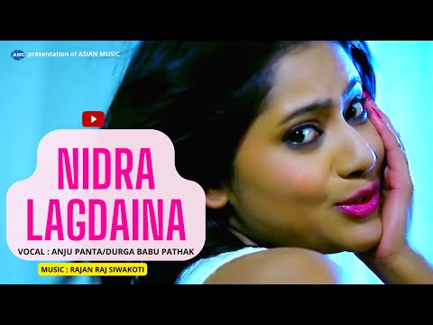 Anju Panta new  song  nidra lagdaina/durga babu pathak | NEW MORDEN SONG || KEKI ADHIKARI