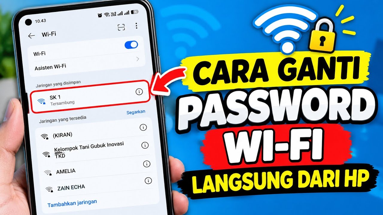 Cara Mengganti Password WiFi dari HP, Mudah Banget!