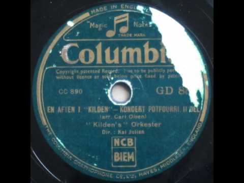 En aften i 'Kilden' - Koncert Potpourri (v. Carl Olsen) - Kaj Julian 1935