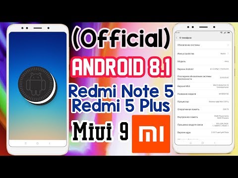 (Official) Android 8.1 Oreo update on Redmi Note 5/Redmi 5 Plus! Video