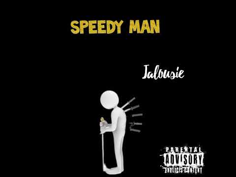Speedy Man _ Jalousie