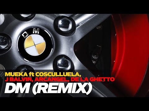 Mueka - DM (Remix) ft. Cosculluela, J Balvin, Arcangel, De La Ghetto